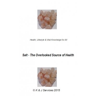 Salt: The overlooked source of Health E-Book